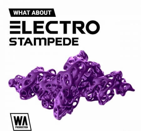 WA Production Electro Stampede WAV MiDi Synth Presets